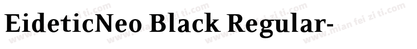 EideticNeo Black Regular字体转换